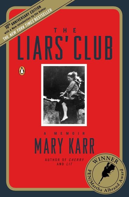 The Liars' Club: A Memoir (Revised)
