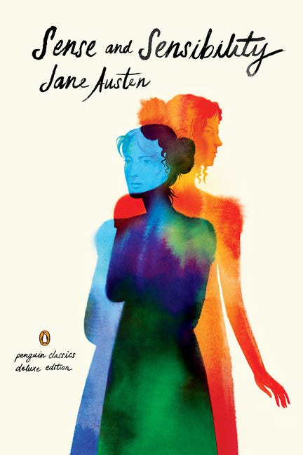 Sense and Sensibility: (Penguin Classics Deluxe Edition) (Bicentennial)
