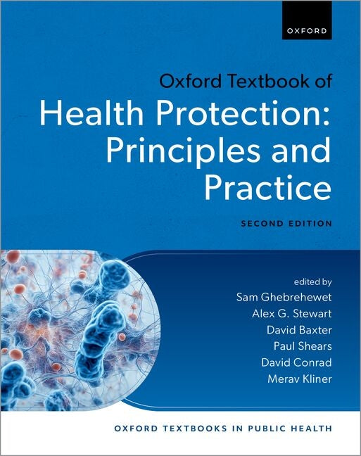 Oxford Textbook of Health Protection: Principles and Practice
