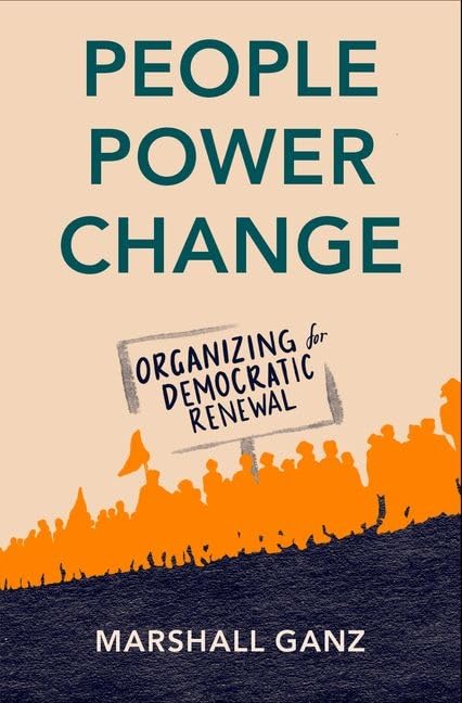 People, Power, Change: Organizing for Democratic Renewal
