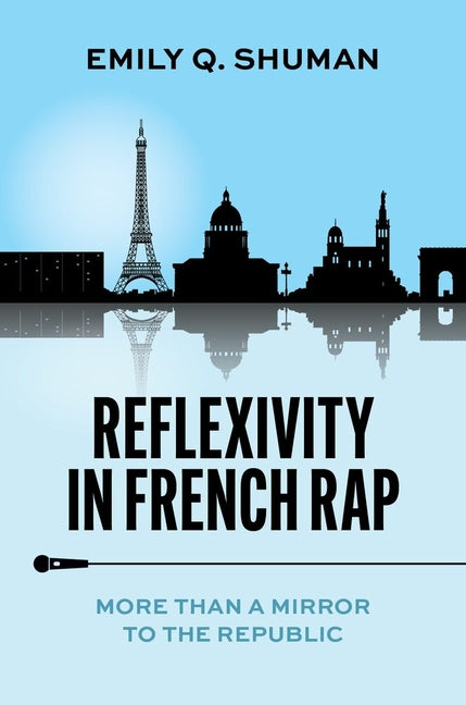 Reflexivity in French Rap: More Than a Mirror to the Republic