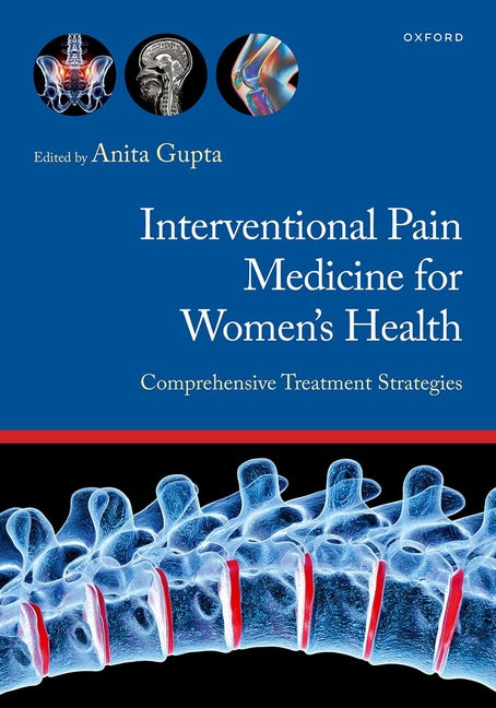 Interventional Pain Medicine for Women's Health: Comprehensive Treatment Strategies
