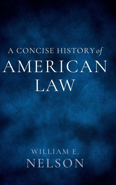 A Concise History of American Law