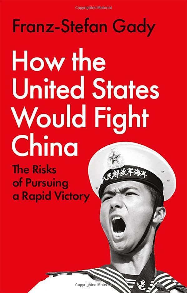 How the United States Would Fight China: The Risks of Pursuing a Rapid Victory