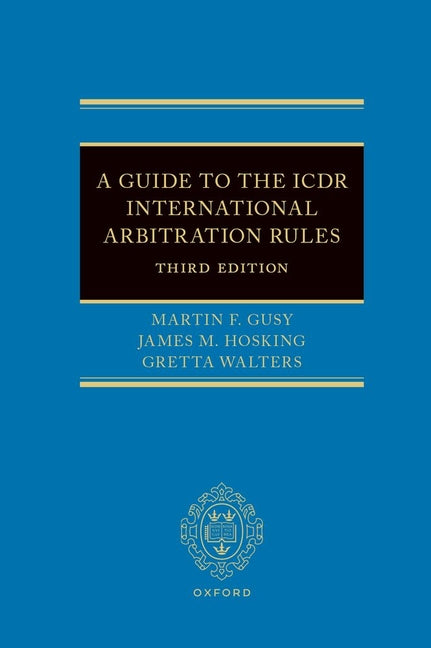 A Guide to the Icdr International Arbitration Rules