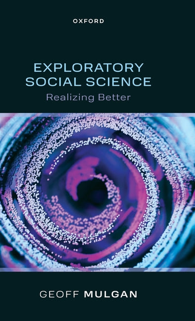Exploratory Social Science: Realizing Better