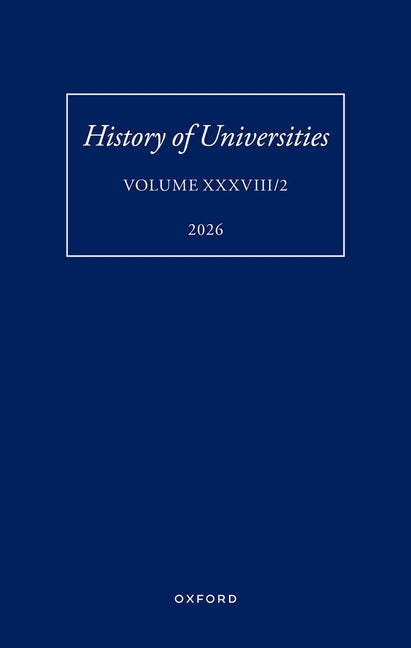 History of Universities: Volume XXXVIII/2