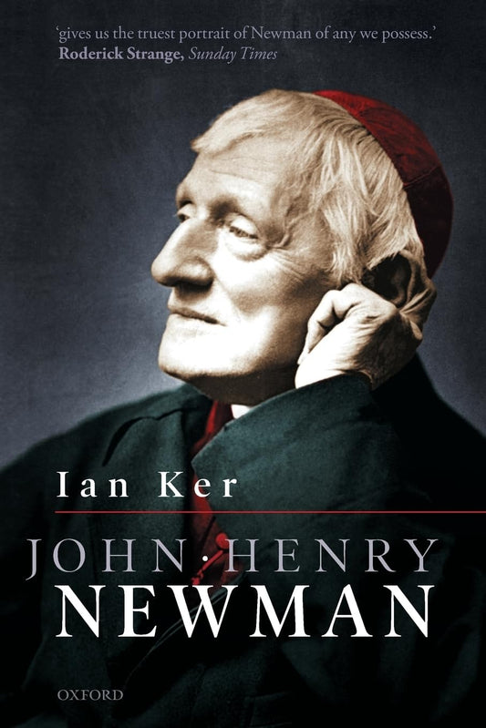 John Henry Newman: A Biography