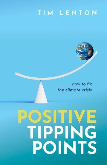 Positive Tipping Points: How to Fix the Climate Crisis