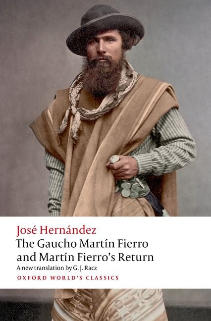 The Gaucho Martan Fierro and Martan Fierro's Return