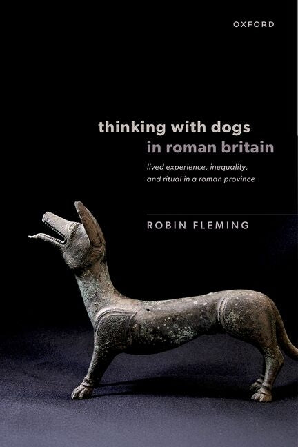 Thinking with Dogs in Roman Britain: Lived Experience, Inequality, and Ritual in a Roman Province