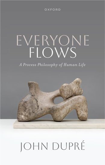 Everyone Flows: A Process Philosophy of Human Life