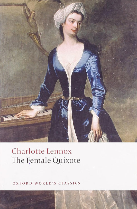 Female Quixote: Or the Adventures of Arabella