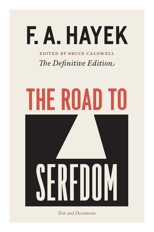 The Road to Serfdom: Text and Documents--The Definitive Edition Volume 2