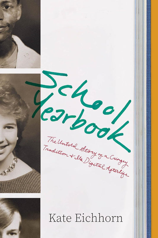 School Yearbook: The Untold Story of a Cringey Tradition and Its Digital Afterlife