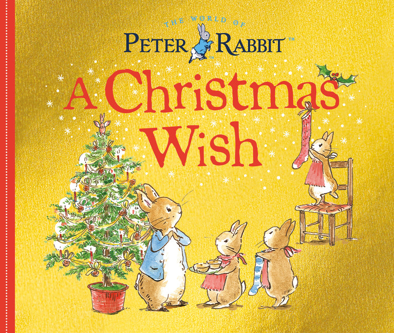 A Christmas Wish: A Peter Rabbit Tale