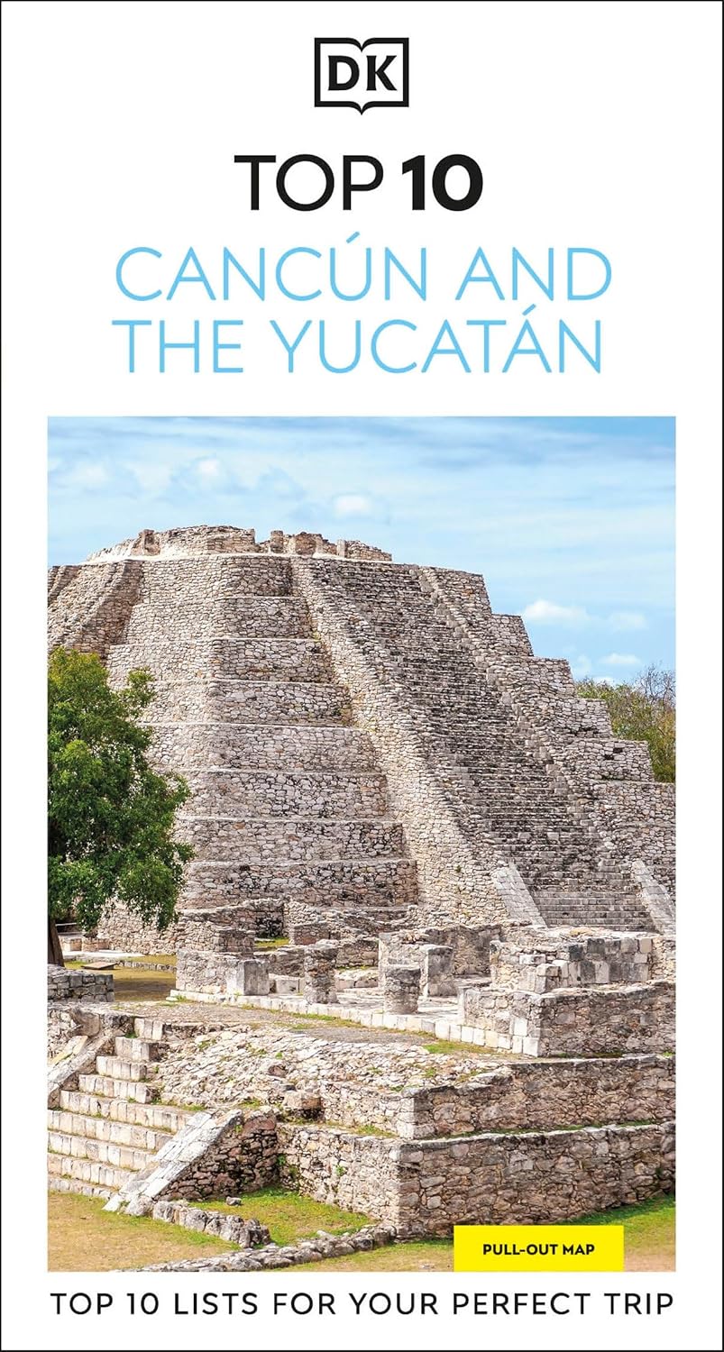 DK Top 10 Cancun and the Yucatan