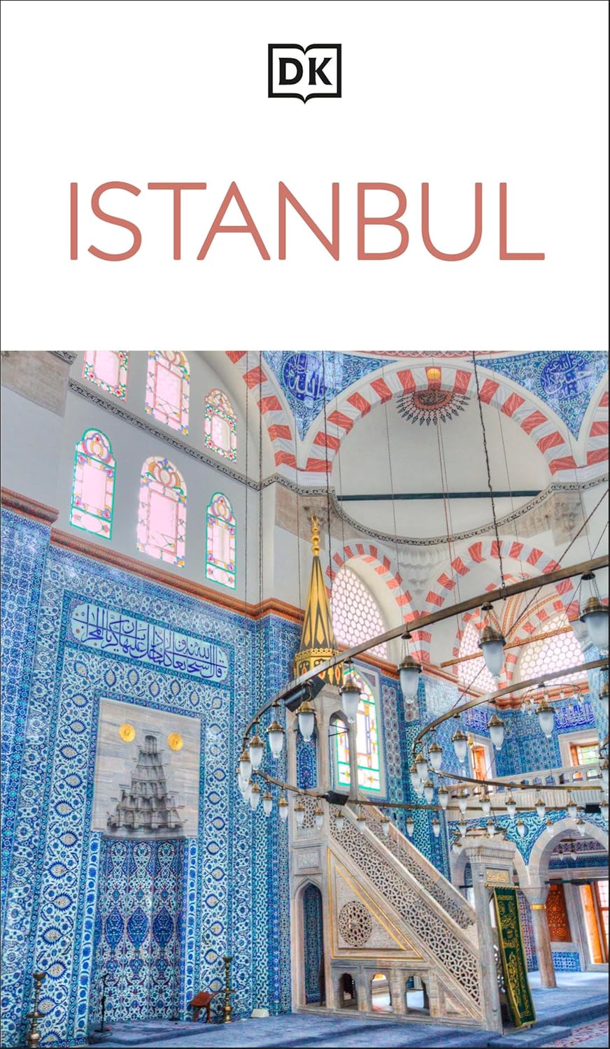 DK Istanbul: Must-See Sights. Culture & History. Detailed Maps & Tours. Covers Sultanahmet, Beyoglu, & More