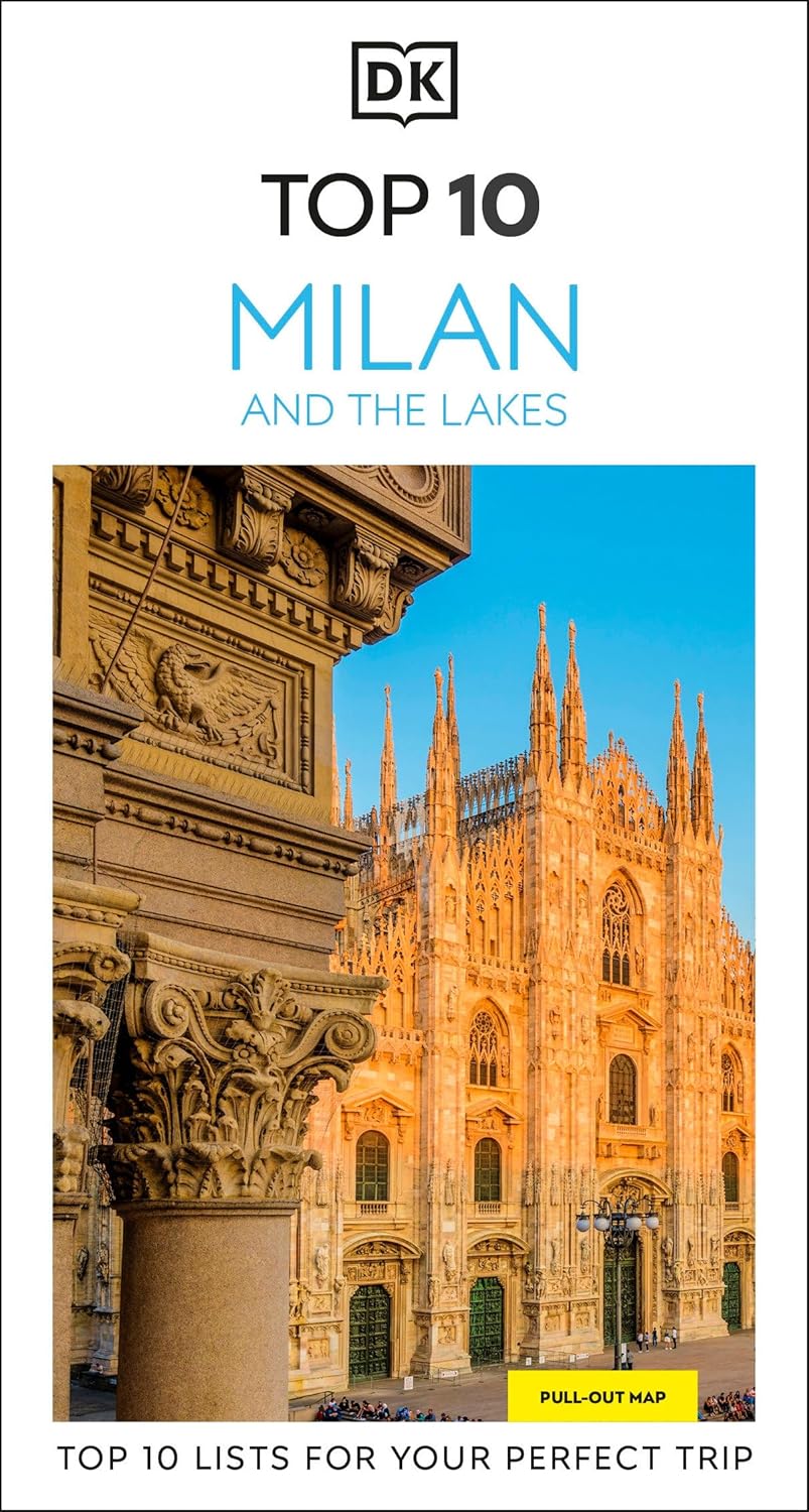 DK Top 10 Milan and the Lakes: Top 10 Lists for Your Perfect Trip, Plus an All-Weather Folded Map