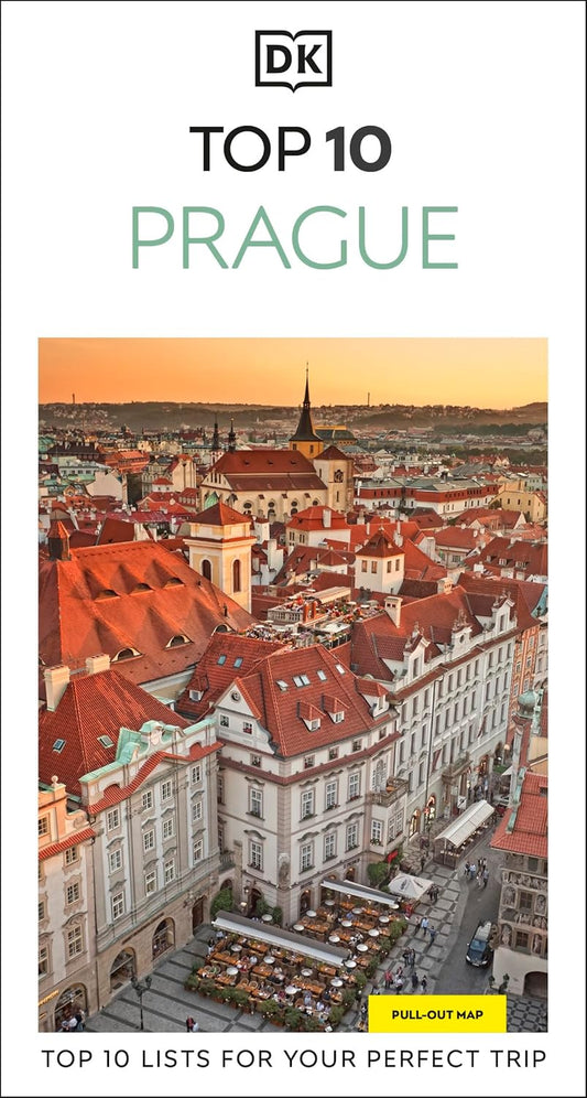DK Top 10 Prague: Top 10 Lists for Your Perfect Trip, Plus an All-Weather Folded Map