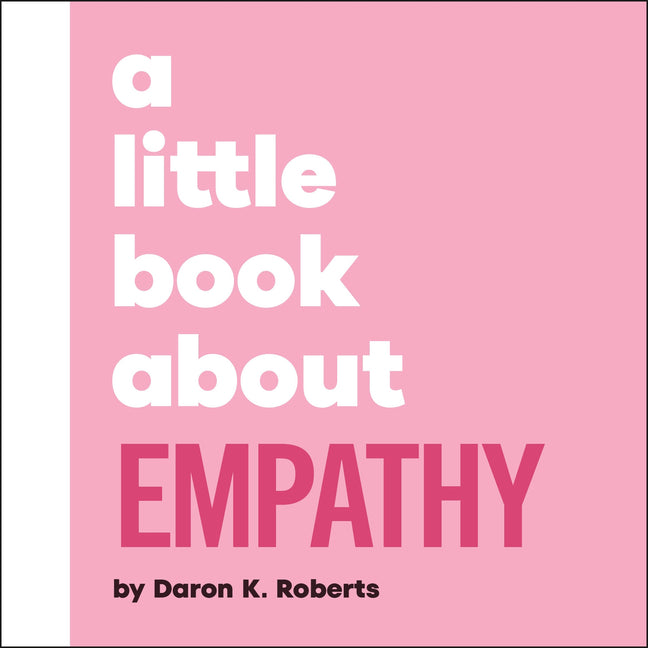 A Little Book about Empathy