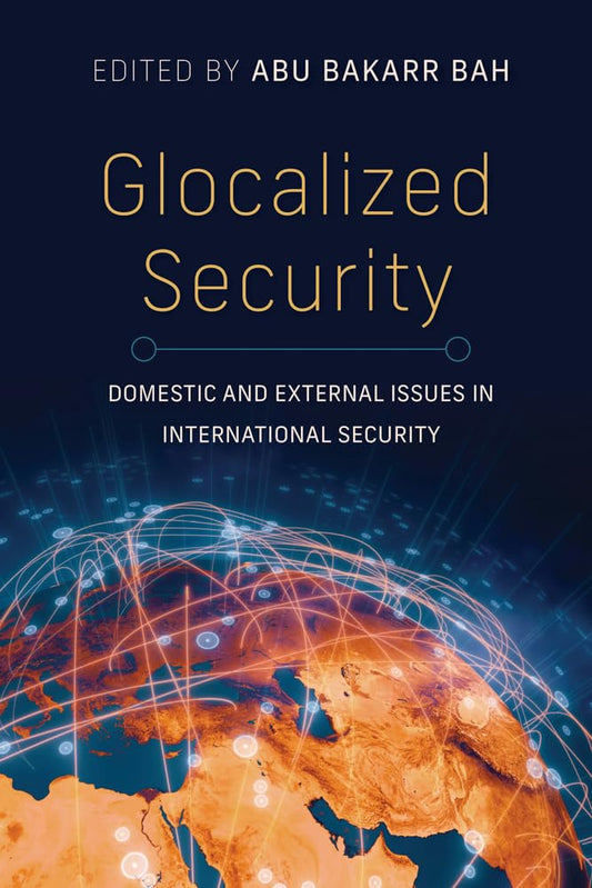 Glocalized Security Domestic and External Issues in International Security