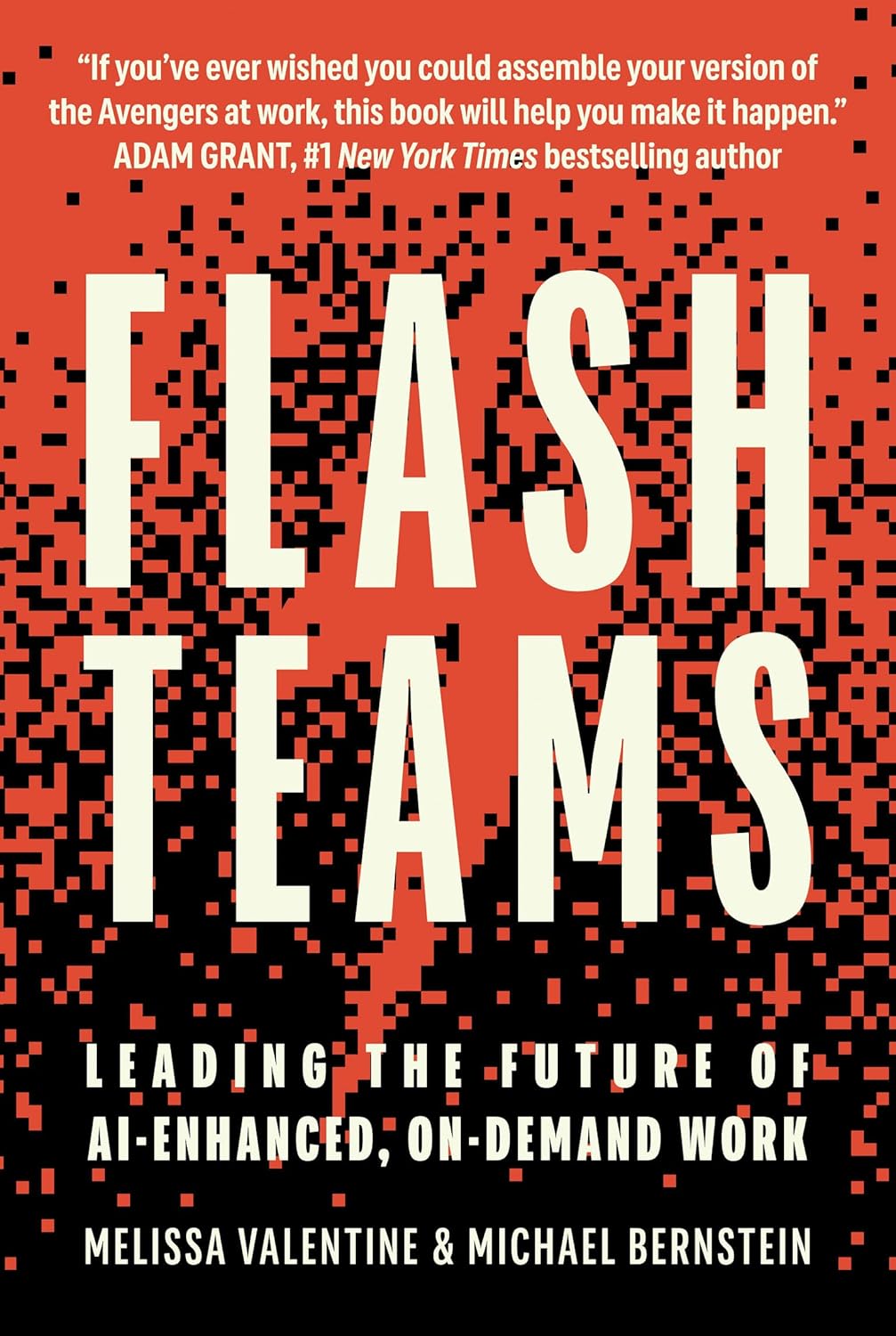 Flash Teams: Leading the Future of Ai-Enhanced, On-Demand Work