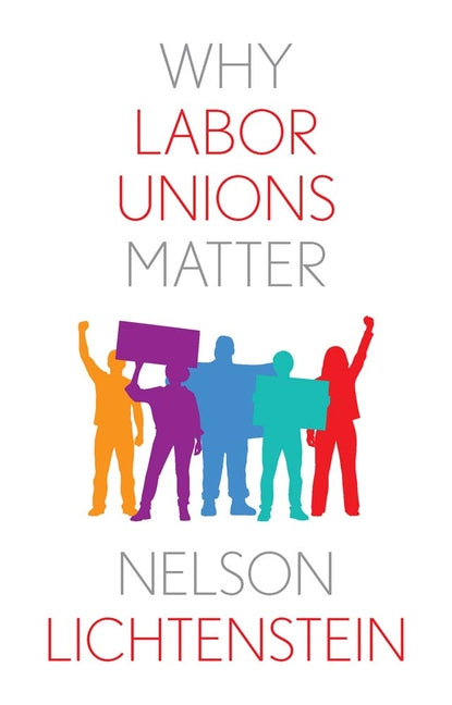 Why Labor Unions Matter