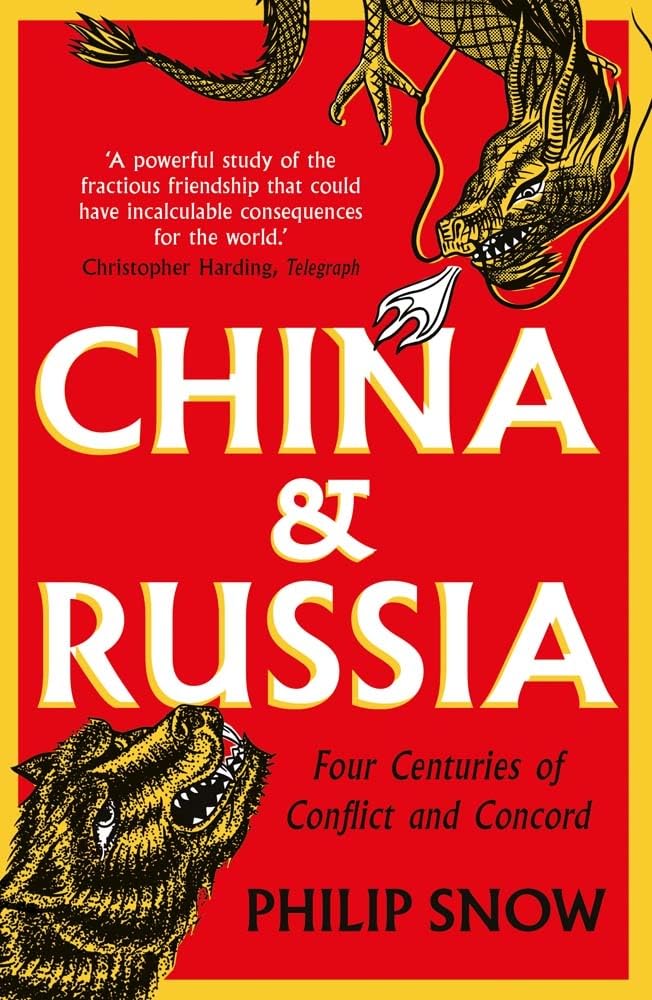 China and Russia Four Centuries of Conflict and Concord