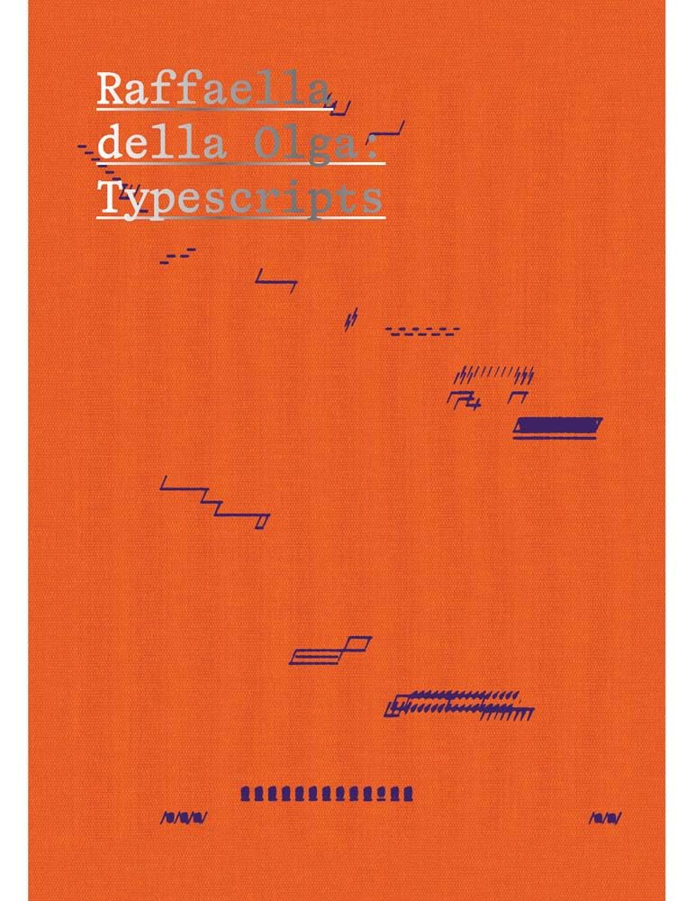 Raffaella Della Olga: Typescripts