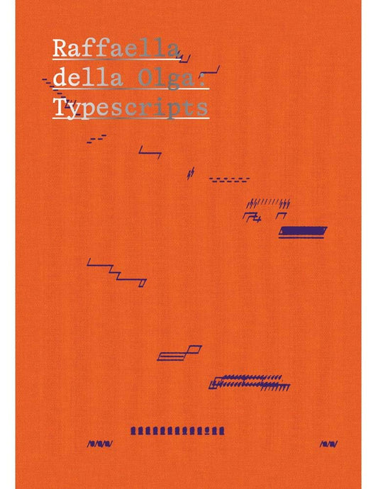 Raffaella Della Olga: Typescripts