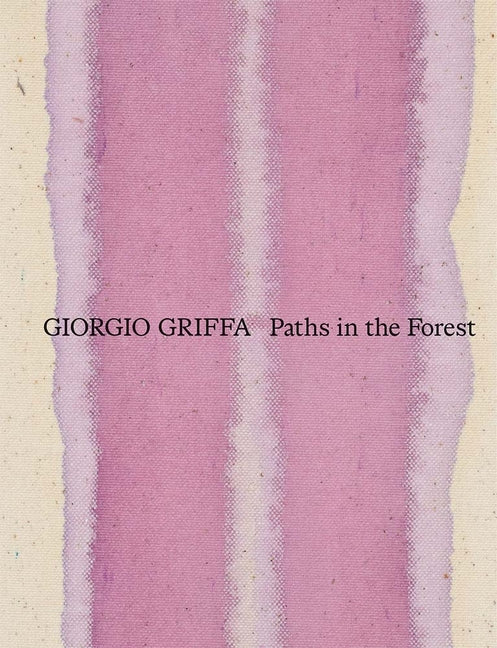 Giorgio Griffa: Paths in the Forest