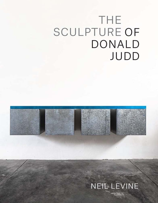 The Sculpture of Donald Judd