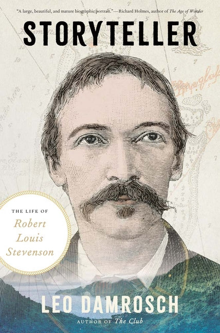 Storyteller: The Life of Robert Louis Stevenson
