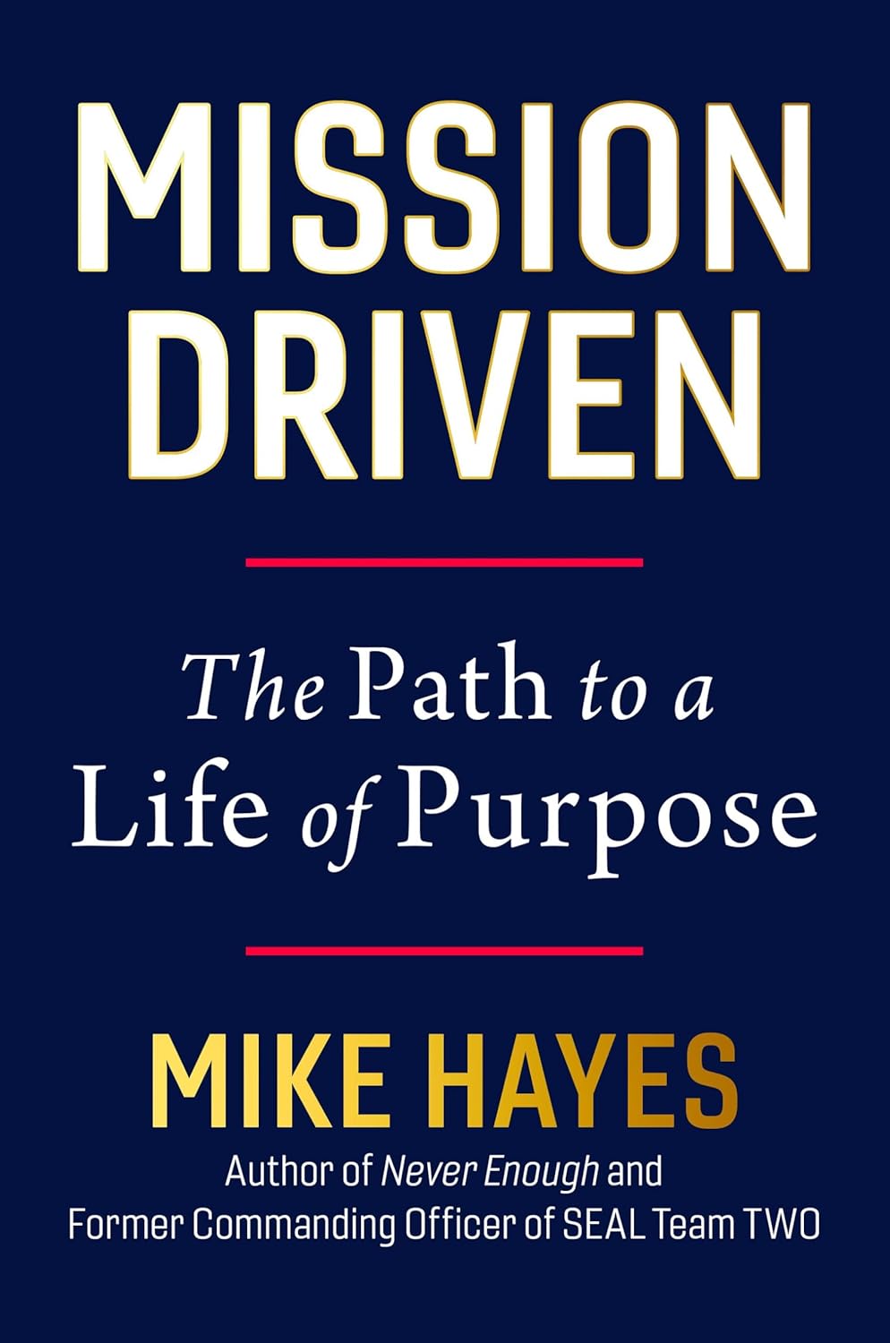 Mission Driven: The Path to a Life of Purpose