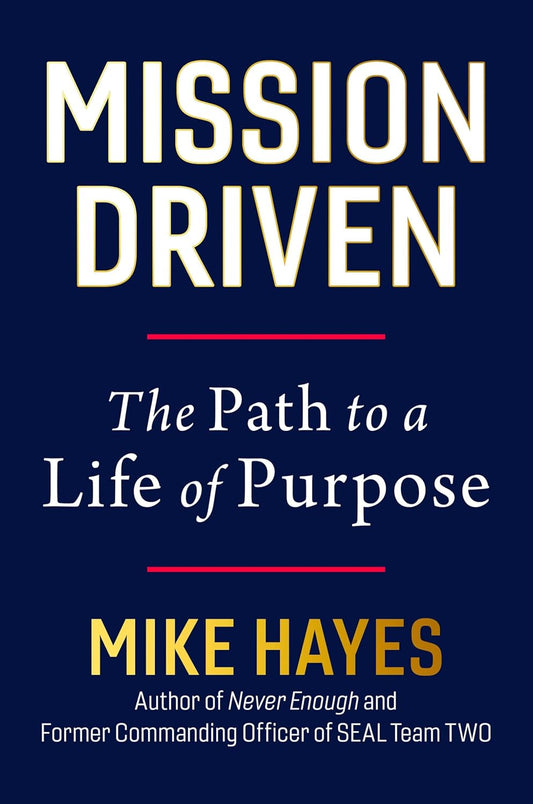 Mission Driven: The Path to a Life of Purpose