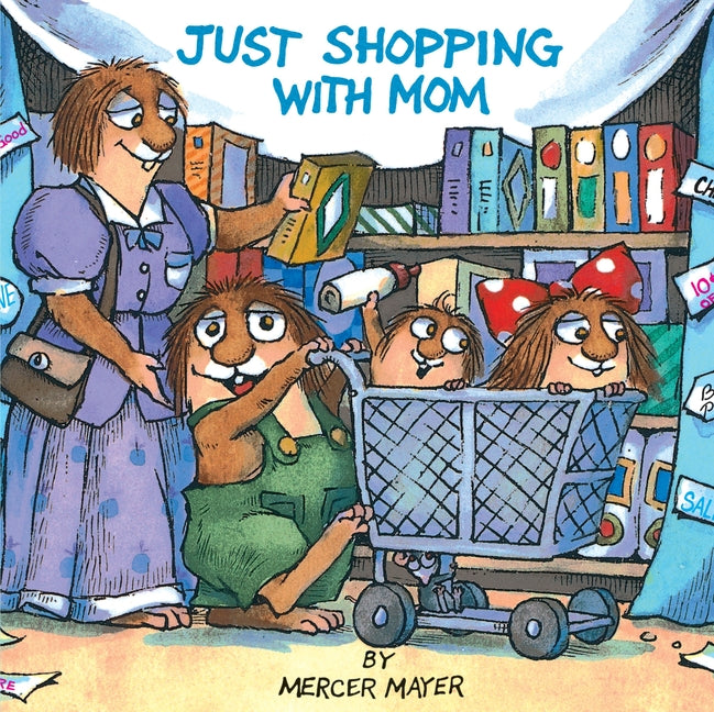 Just Shopping with Mom (Little Critter) (Random House)