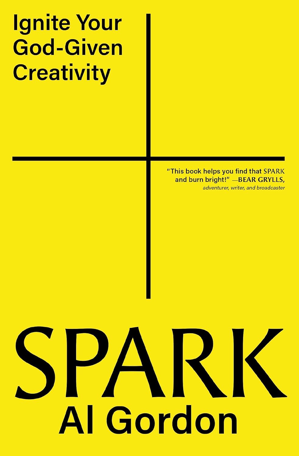Spark: Ignite Your God-Given Creativity