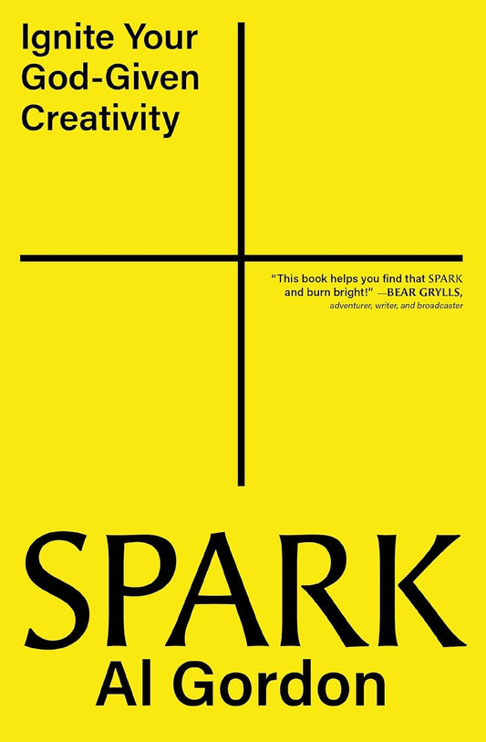 Spark: Ignite Your God-Given Creativity