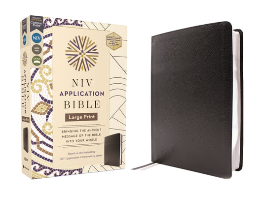 NIV Application Bible, Large Print, European Bonded Leather, Black, Red Letter, Comfort Print: Bringing the Ancient Message of the Bible Into Your Wor