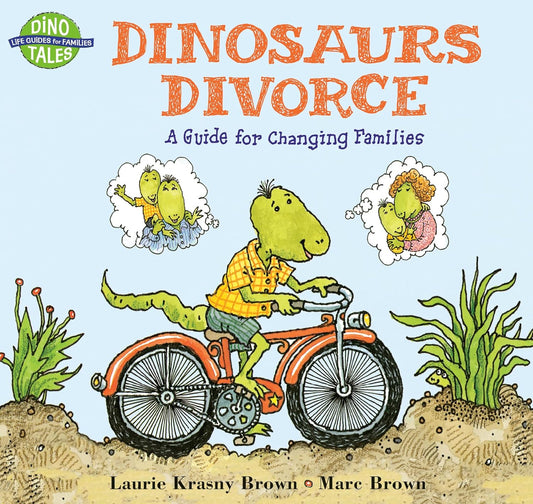 Dinosaurs Divorce: A Guide for Changing Families