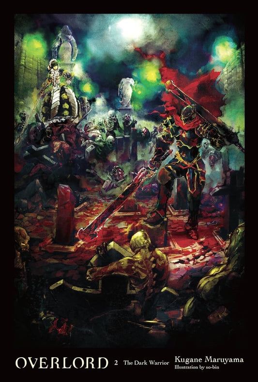 Overlord, Vol. 2 (Light Novel) The Dark Warrior