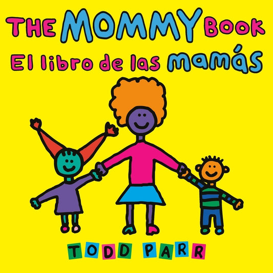 The Mommy Book / El Libro de Las Mamas