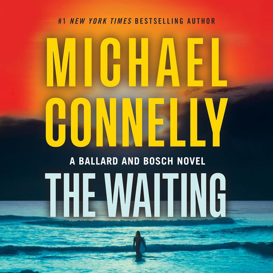 The Waiting: A Ballard and Bosch Novel