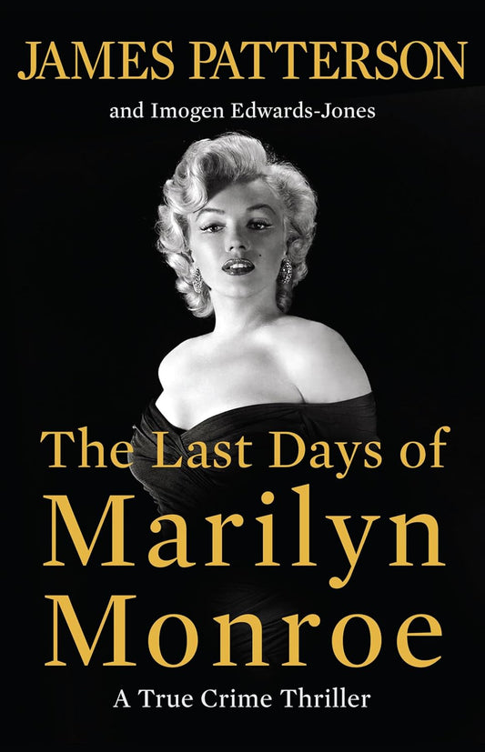 The Last Days of Marilyn Monroe: A True Crime Thriller