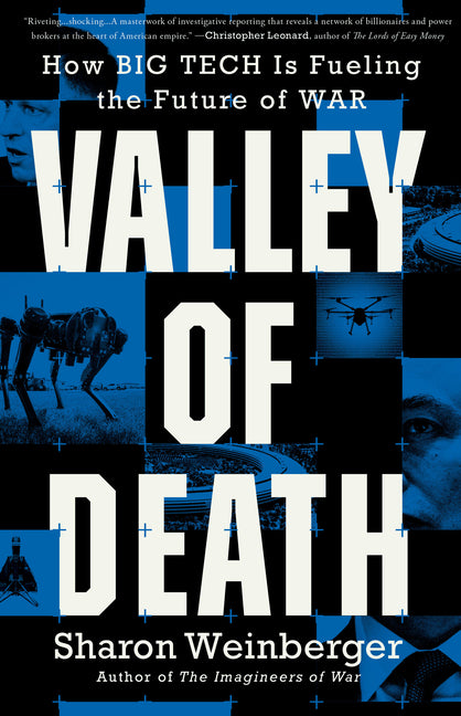Valley of Death: How Big Tech Is Fueling the Future of War