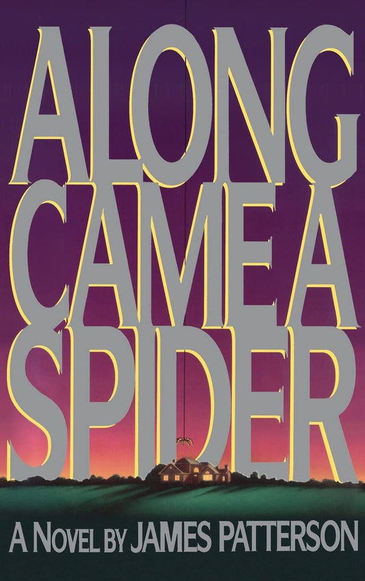 Along Came a Spider: An Alex Cross Thriller (Special)