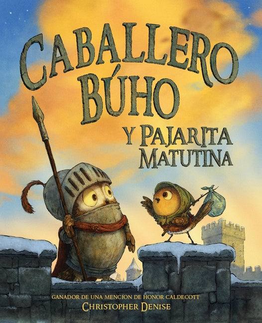 Caballero Buho Y Pajarita Matutina (Knight Owl and Early Bird)
