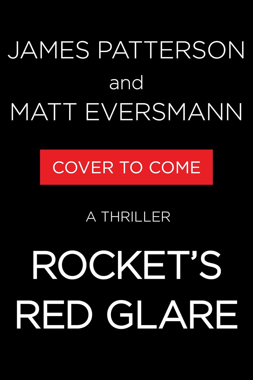 Rocket's Red Glare: A Thriller