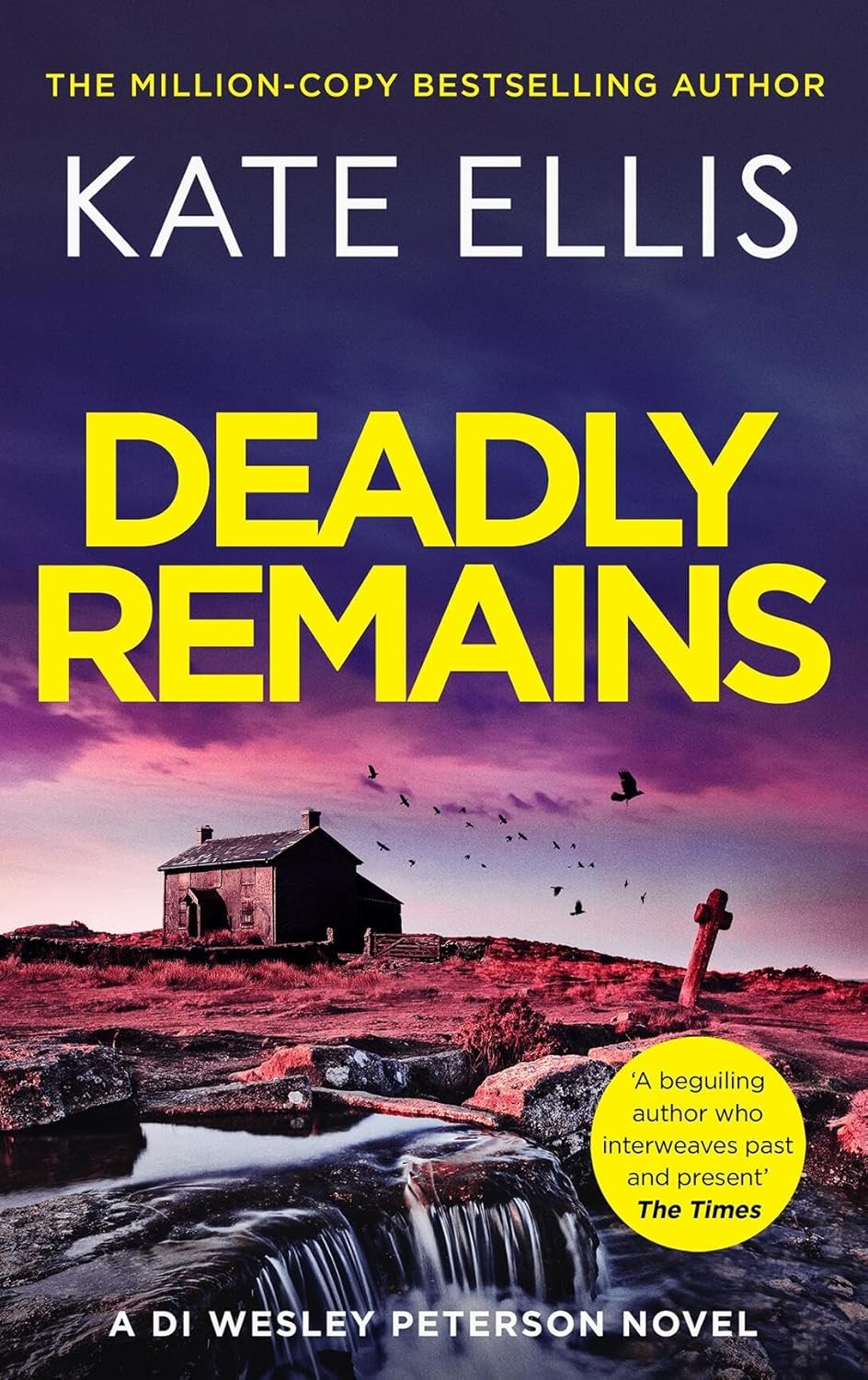 Deadly Remains: The Next Unmissable Mystery in the Di Wesley Peterson Crime Series